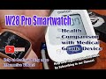 W28 Pro Smartwatch Health Comparison with Medical Grade Device