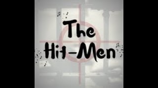 The Hit-Men Promo