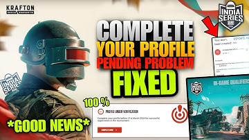 BGIS Mail problem,Complete Your Profile,Pending problem & In-game qualifiers date 🔥