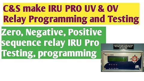 How to program & Testing C&S make IRU-Pro U/V, O/V Relay #irupro #uvrelay #ovrelay #dronveer #testin