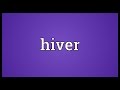 Hiver Meaning