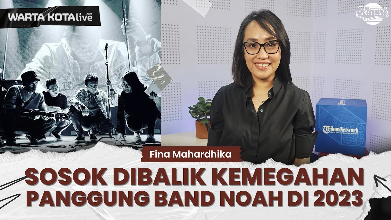 Fina Mahardhika Sosok Dibalik Kemegahan Panggung Band NOAH hingga Aksi Ariel NOAH di Sepanjang 2023