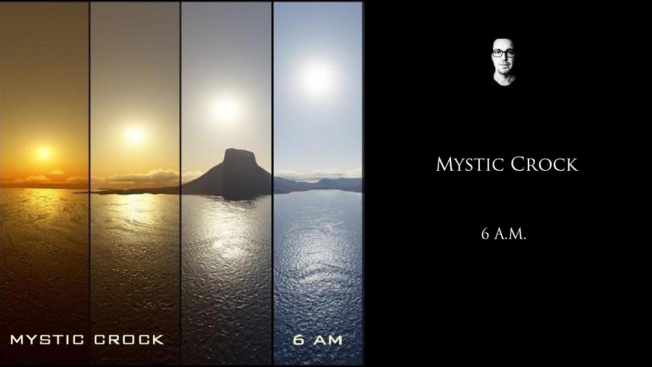 Mystic Crock - 6 A.M. Mystic Crock - 6 A.M.