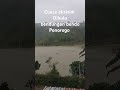 Cuaca ekstrim di hulu bendungan bendo Ponorogo