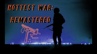 HOTTEST WAR: Remastered.