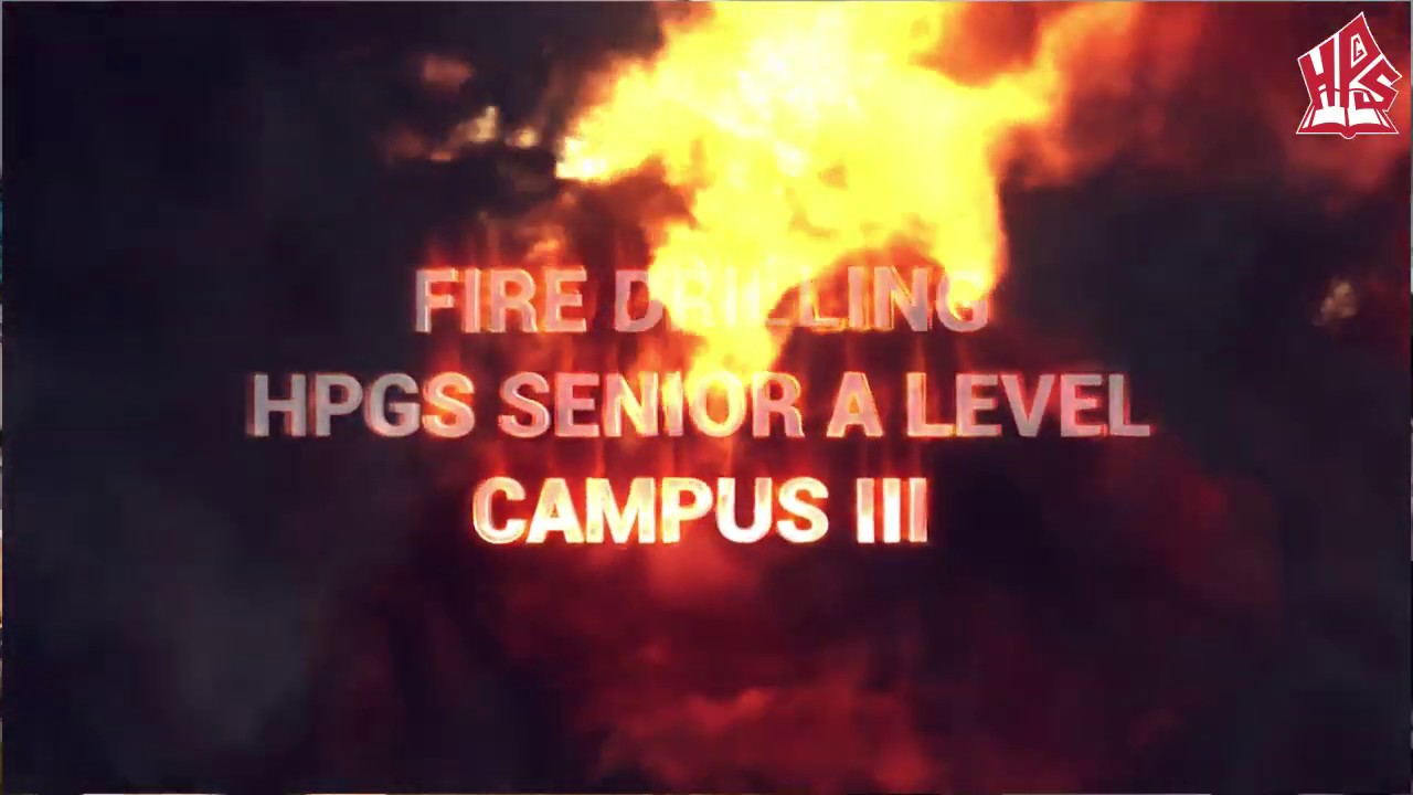 HPGS Fire Drilling by Senior A Level Stream Campus III.