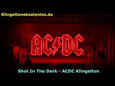 Klingeltone Furs Handy Kostenlos Herunterladen Shot In The Dark Acdc Klingeltonekostenlos Youtube