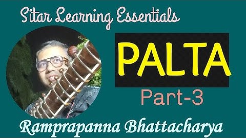 LEARNING PALTA PART-3 | Sitar Learning Essentials | Lesson - 15 | Ramprapanna Bhattacharya