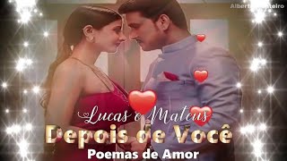 Lucas e Mateus - Depois de Você 🎧💞 (Frases de Amor)