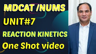 Mdcat Reaction Kinetics Unit7Chemistry By Prof Javed Iqbal One Shot Video