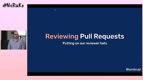 Git is about communication by Tom de Bruijn | #NoRuKo 2020