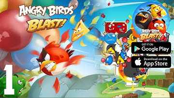 Angry Birds Blast! | Gameplay Walkthrough - Part 1 | (iOS & Android) | DKIceGamerz