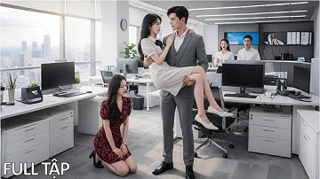 Cô gái ngày đầu đi làm bị sếp nữ bắt nạt, ai ngờ cô là người vợ Tổng Tài cưng chiều hết mực