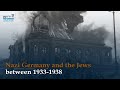 Nazi Germany and the Jews between 1933-1938