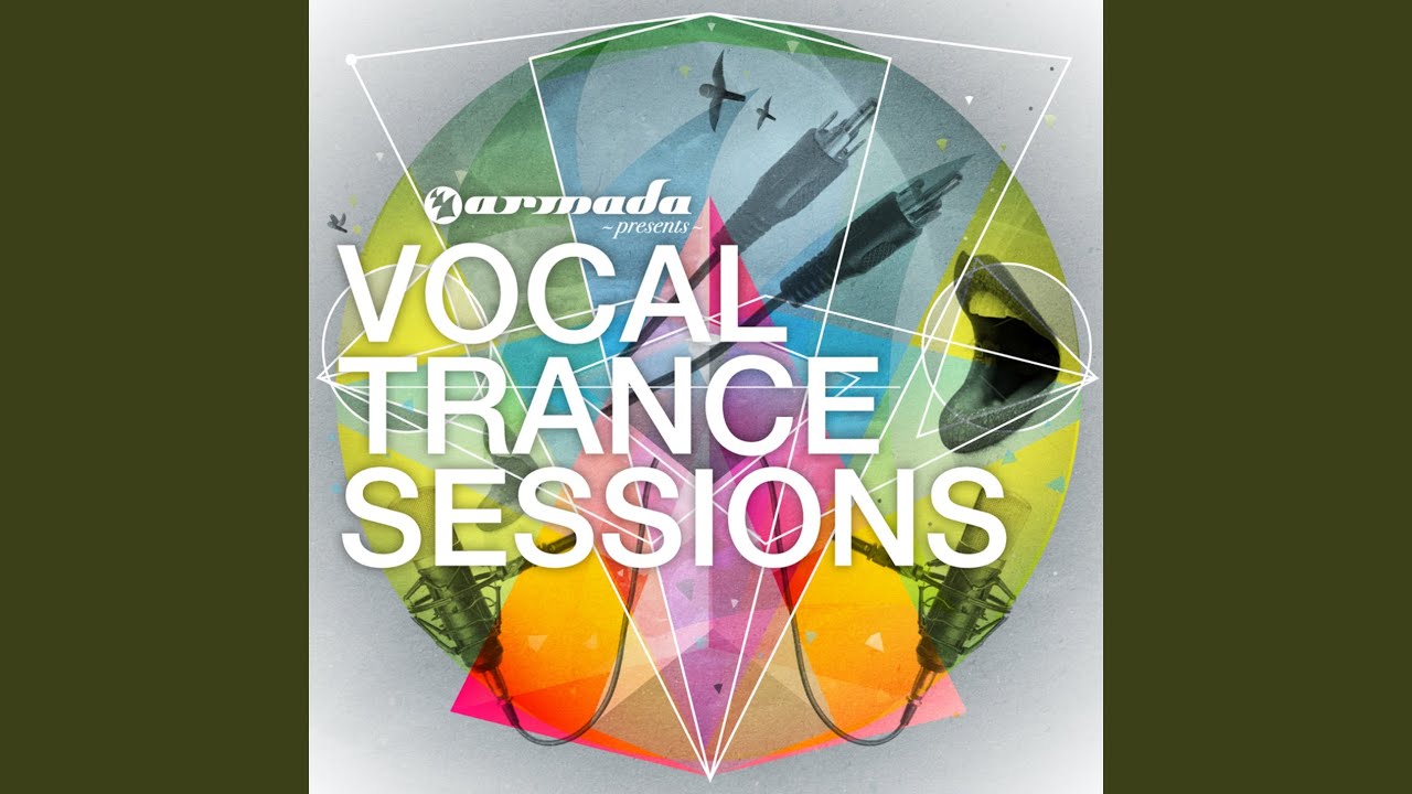 Armada presents Vocal Trance Sessions (Full Continuous Mix Pt. 2)