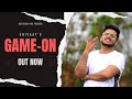 Game on official music  shivaay  nrgy beats  loud beats  new punjabi songs 2022