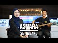 ASMARA - SETIA BAND (LIVE COVER INDAH YASTAMI)