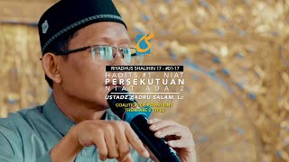 Persekutuan Niat Ada 2 - Riyadhus Shalihin 01 - Ustadz Badru Salam, Lc