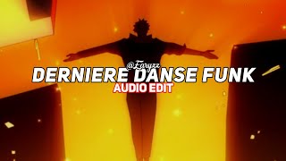 derniere danse (funk remix) [edit audio]