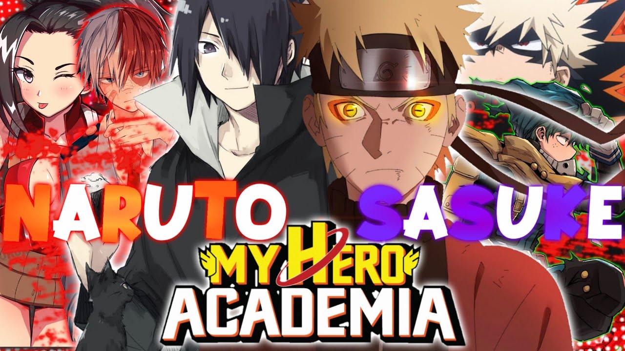 Qhps Sasuke Y Naruto Iban a Boku No Hero Academy |Pelicula Completa | Los Heroes En Ti |#finalizado