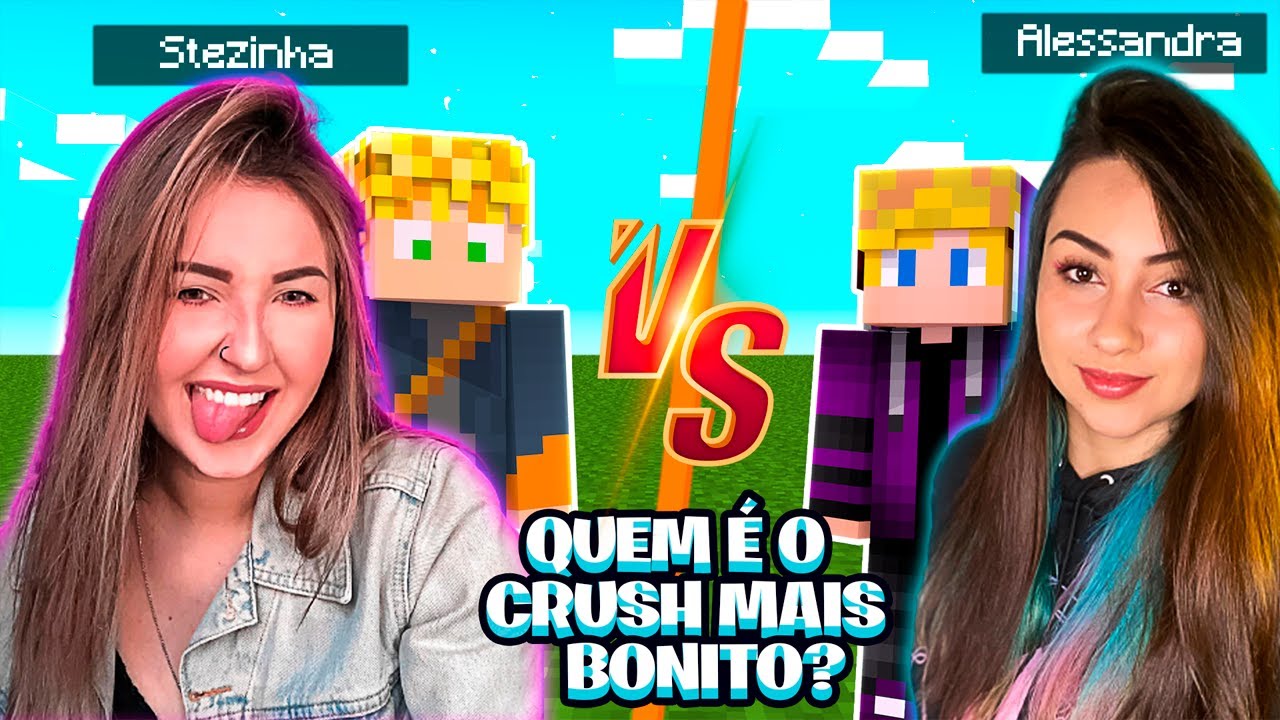 STEZINHA VS ALESSANDRA Quem é o crush mais bonito da Lopers e Rafael no MINECRAFT? 👀😍 YouTube