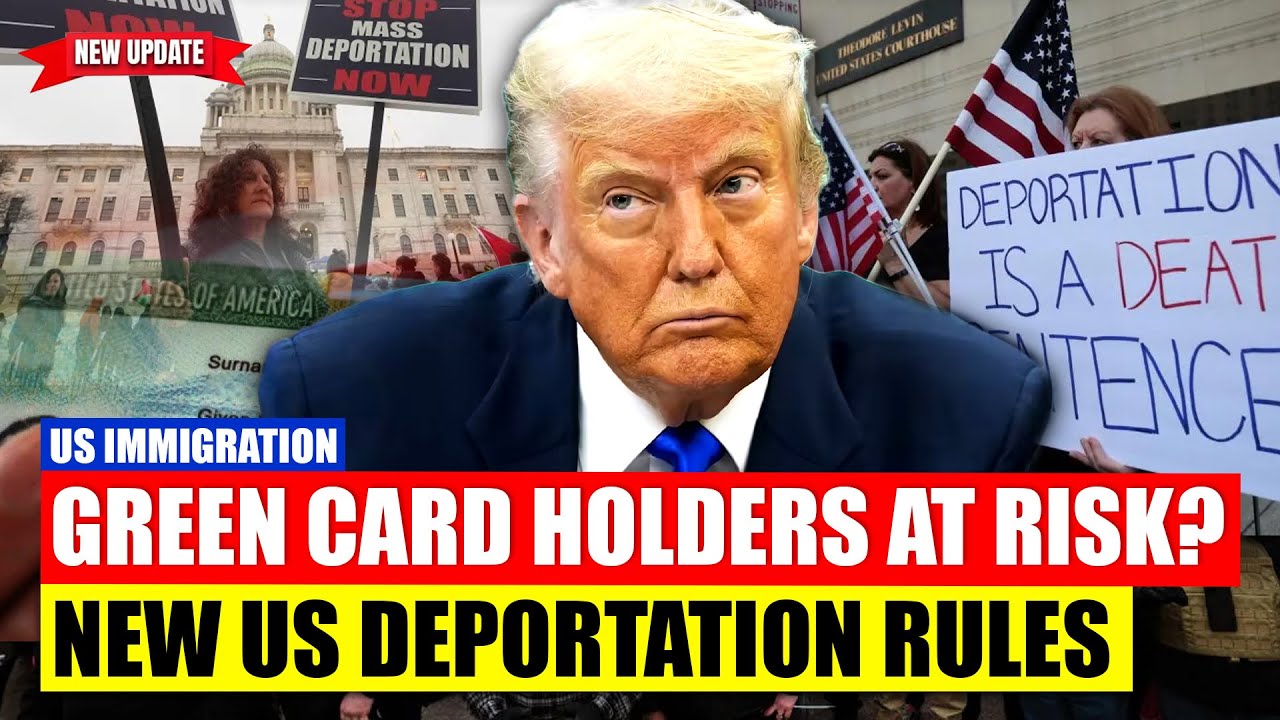 Green Card Holders at Risk? New US Deportation Rules Explained (2025–26 ...