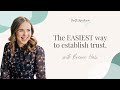 The easiest way to establish trust