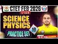 CTET Physics Classes 2026 | CTET Science Physics Practice Set #10 | CTET Feb 2026 MCQ By Shubham Sir