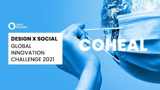 COHEAL at Design X Social 2021: Global Social Innovation Challenge.