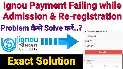 Ignou Payment Transaction Error || While Admission & Re-registration || Exact Solution