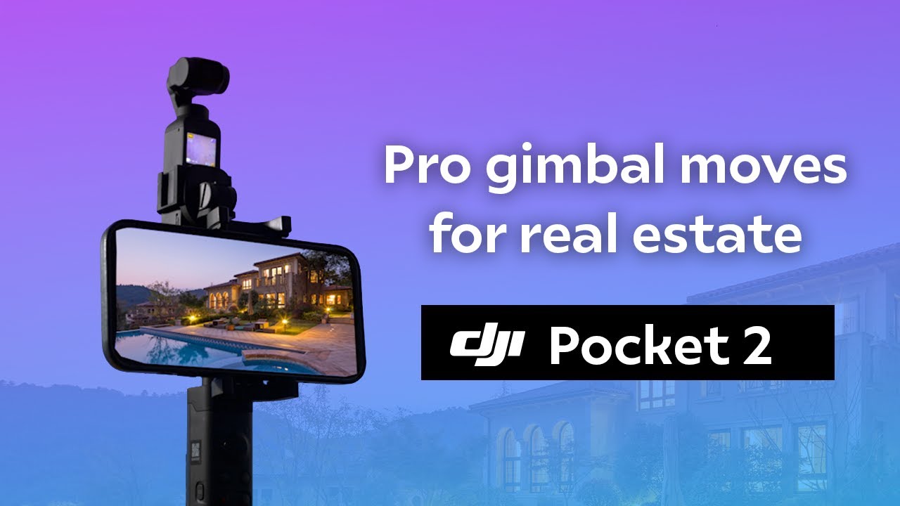 DJI Pocket 2 for real estate Pro gimbal moves YouTube
