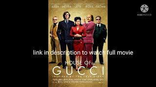 House off Gucci movie  watch free