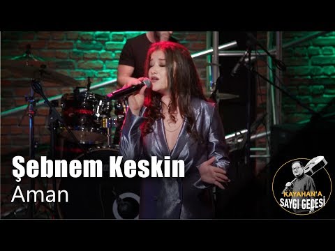 Şebnem Keskin - Aman (Canlı Performans)