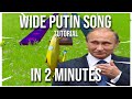 2 Minute Wide Putin Tutorial | Fortnite Music Blocks