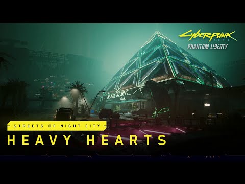 : Phantom Liberty - Streets of Night City | Heavy Hearts