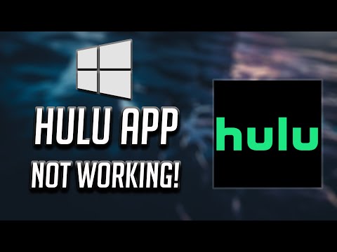 Hulu App Not Working Fix Windows 10 - [2022