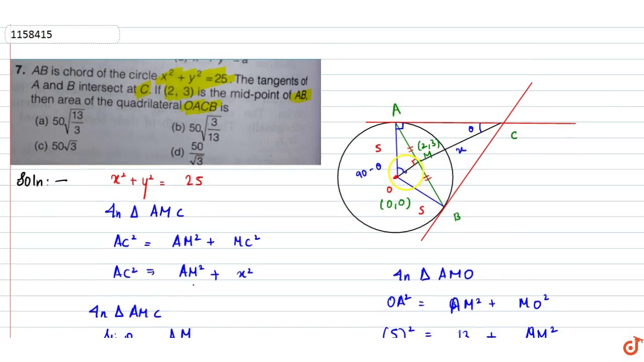 Ab Is A Chord Of The Circle X 2 Y 2 25 The Tangents Of A And B Intersect At C If 2 3 I Youtube