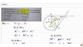 Ab Is A Chord Of The Circle X 2 Y 2 25 The Tangents Of A And B Intersect At C If 2 3 I Youtube