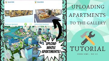Upload whole apartments to the gallery the easy way! [ NoCC or MODS ] |Sims 4 Tutorial | DeeKSims