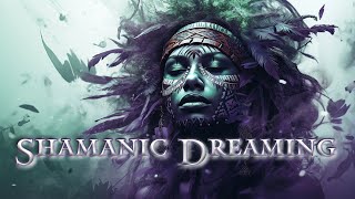 Shamanic Dreaming - Tribal Ambient - Meditative - Rhythmic Soundscape Music