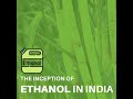 Ethanol's timeline in #India. | Ethanol | Fuel | Energy | Sustainable |