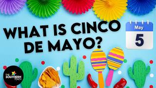Cinco de Mayo Explained | History for Kids (Grades 3–6)
