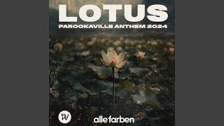 Lotus (PAROOKAVILLE Anthem 2024) (Extended Mix)