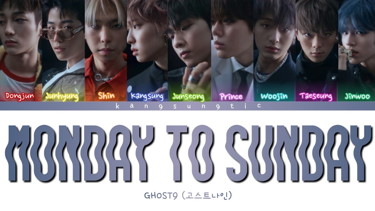 GHOST9 Monday To Sunday Lyrics color Coded Han rom eng GHOST9 Monday To Sunday Lyrics color Coded Han rom eng
