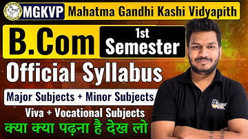 MGKVP B.Com 1st  Semester Official Syllabus | Mgkvp Bcom Semester New Syllabus | Mgkvp Semester 2025