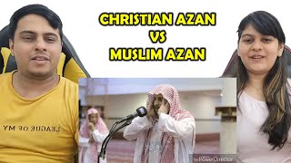 The Christian Azan VS The Muslim Azan Reaction