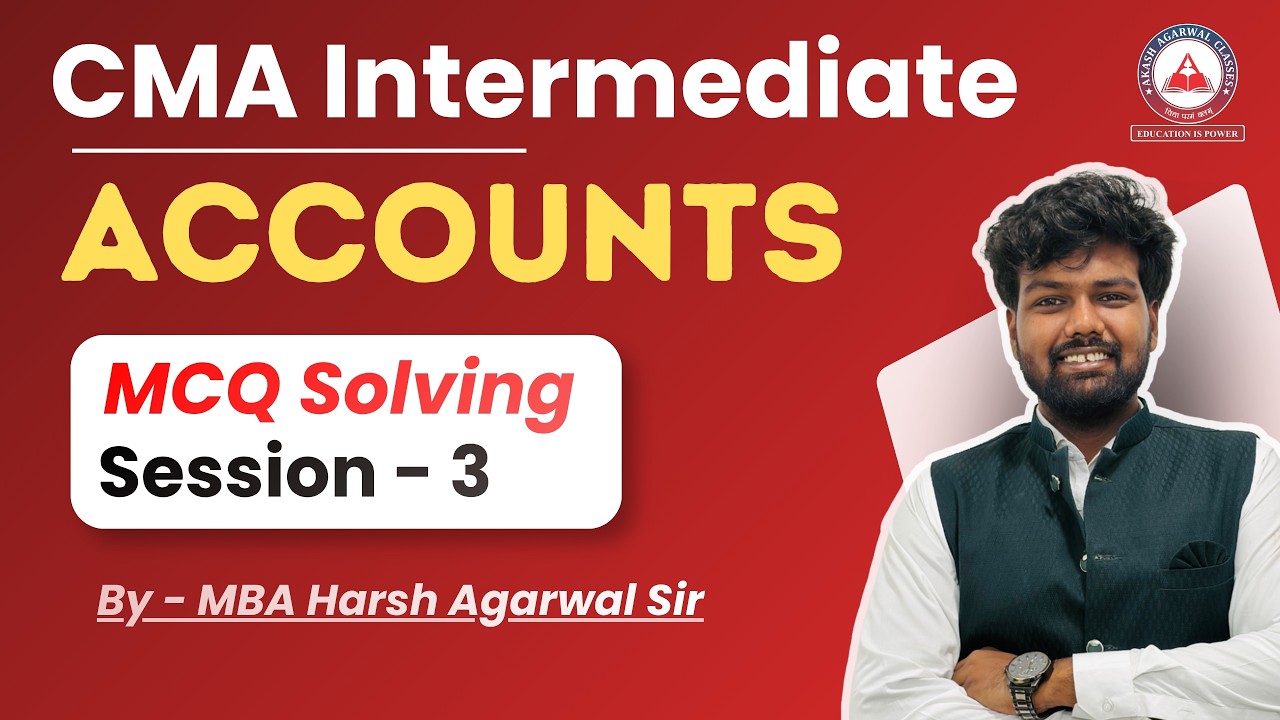 CMA Inter Financial Accounting | MCQs Solving Session 03 | June 2026 ...