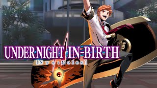 Under Night In-Birth II [SYS:Celes]: Keep On Shining! - Tsurugis Theme [Extended]