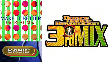 DanceDanceRevolution 3rdMix | Make it Better So-REAL Mix | Basic Mode