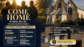 Brixton SDA Online Family Worship | Homecoming 2026